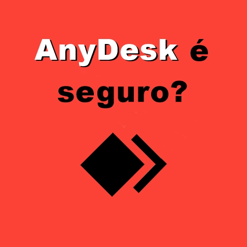 AnyDesk é seguro?