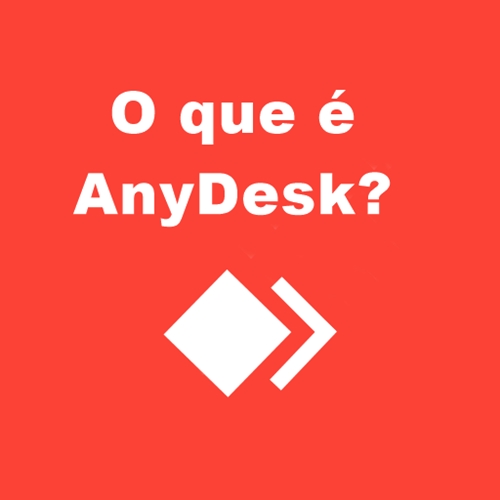 Você sabe o que é AnyDesk?